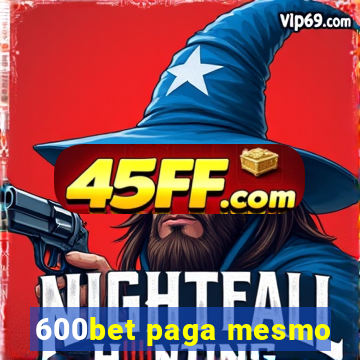 600bet paga mesmo